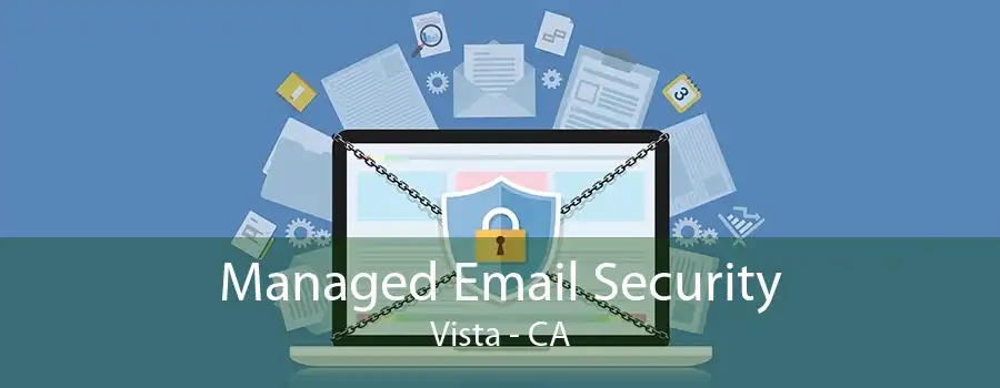 Managed Email Security Vista - CA