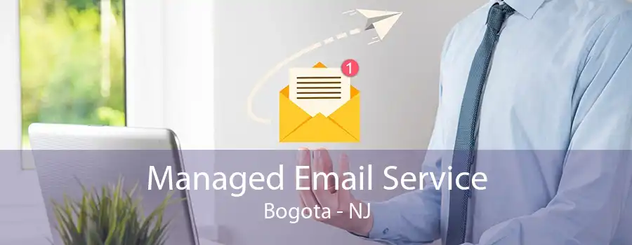 Managed Email Service Bogota - NJ