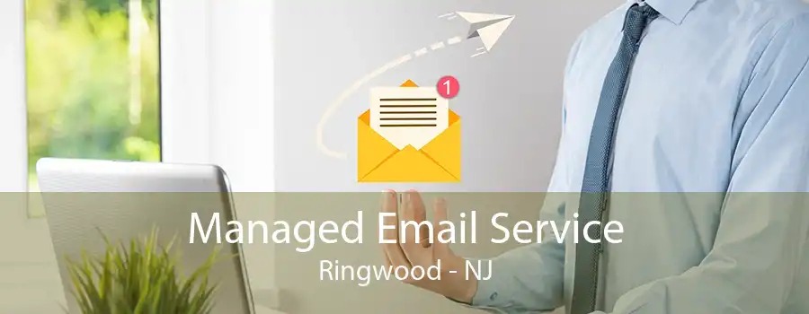 Managed Email Service Ringwood - NJ