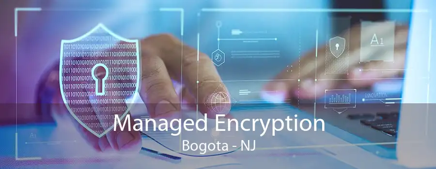 Managed Encryption Bogota - NJ