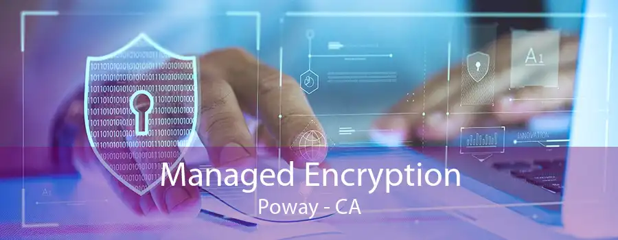 Managed Encryption Poway - CA