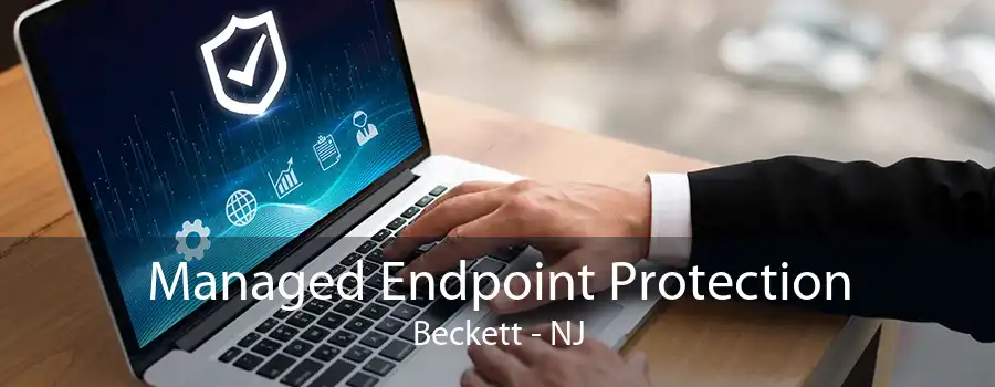 Managed Endpoint Protection Beckett - NJ