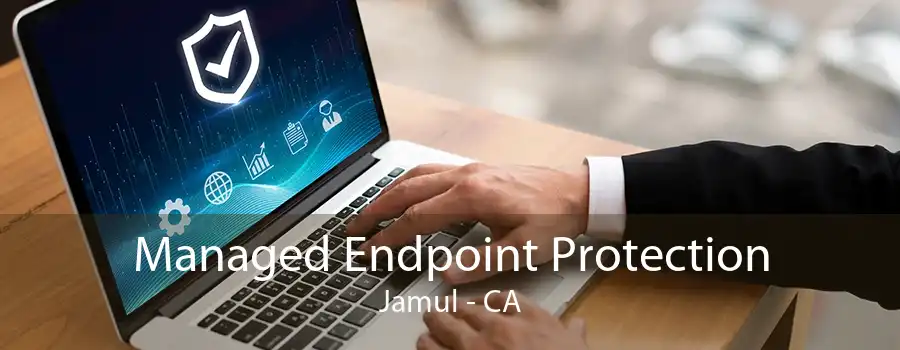 Managed Endpoint Protection Jamul - CA