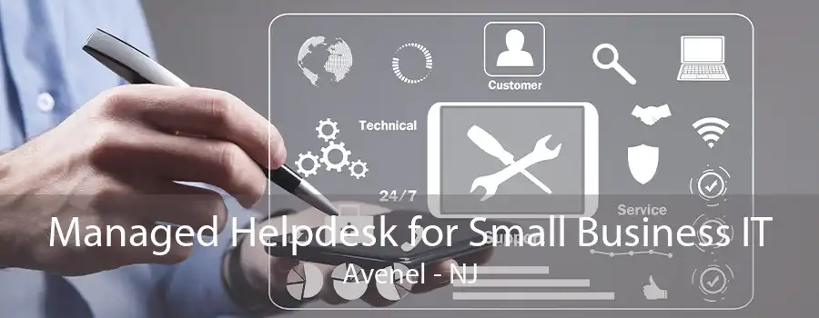 Managed Helpdesk for Small Business IT Avenel - NJ