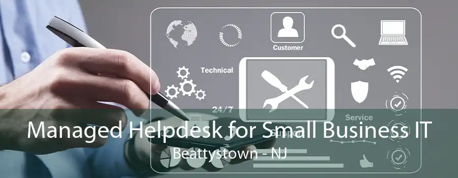 Managed Helpdesk for Small Business IT Beattystown - NJ