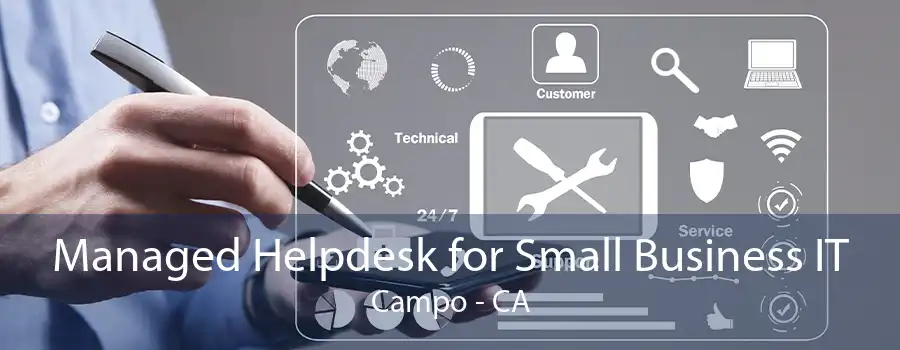 Managed Helpdesk for Small Business IT Campo - CA