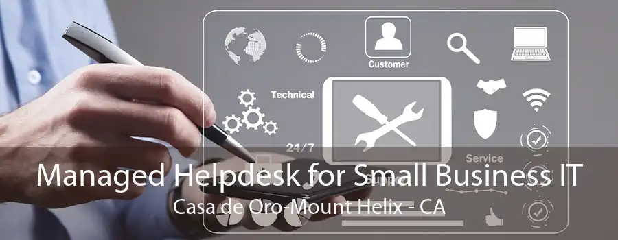 Managed Helpdesk for Small Business IT Casa de Oro-Mount Helix - CA