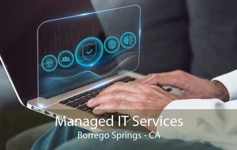 Managed IT Services Borrego Springs - CA