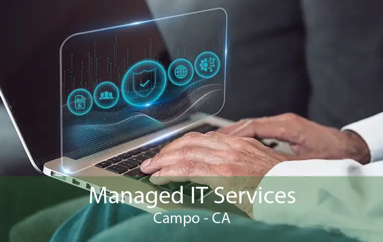 Managed IT Services Campo - CA