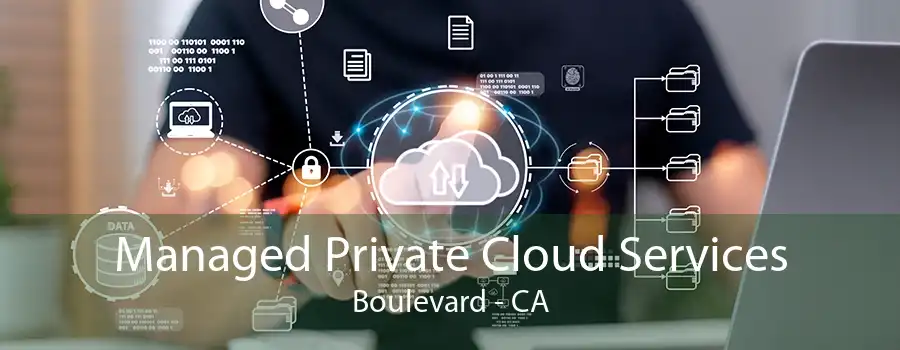 Managed Private Cloud Services Boulevard - CA