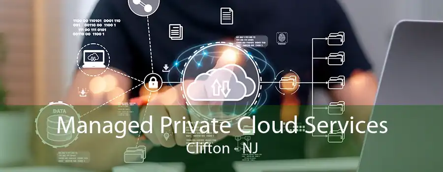 Managed Private Cloud Services Clifton - NJ