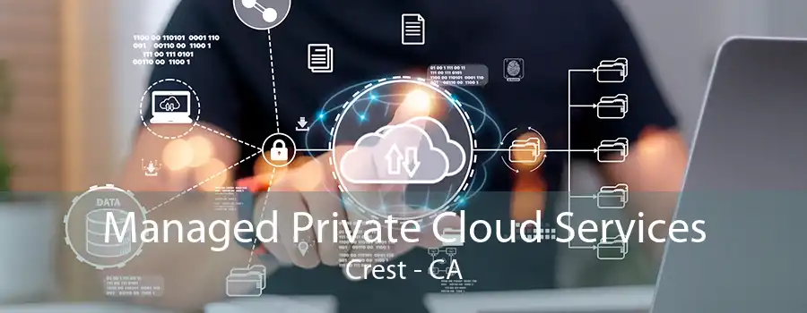 Managed Private Cloud Services Crest - CA