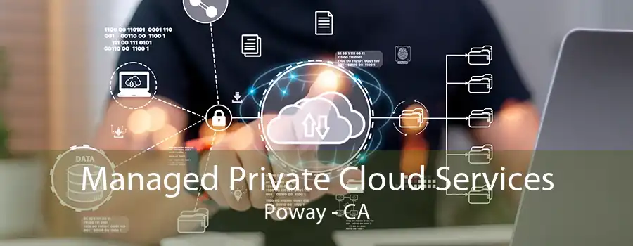 Managed Private Cloud Services Poway - CA