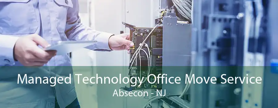 Managed Technology Office Move Service Absecon - NJ