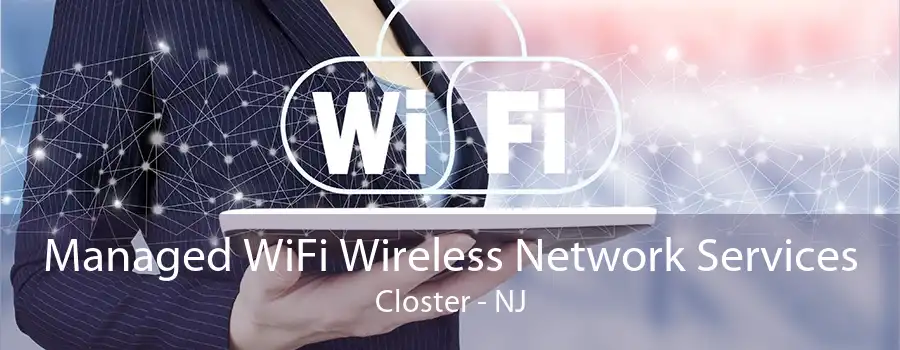 Managed WiFi Wireless Network Services Closter - NJ