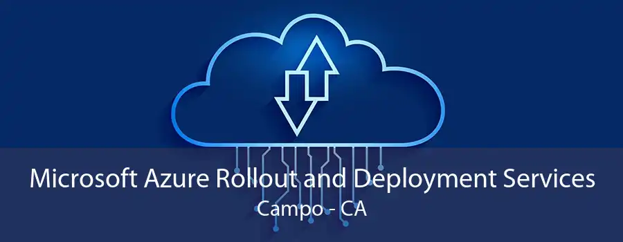 Microsoft Azure Rollout and Deployment Services Campo - CA