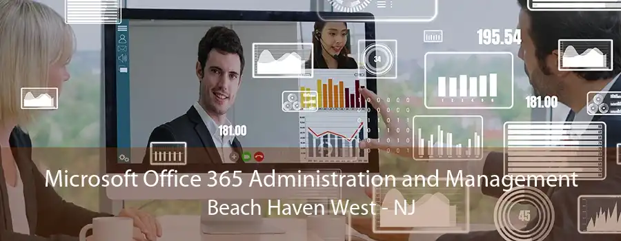 Microsoft Office 365 Administration and Management Beach Haven West - NJ