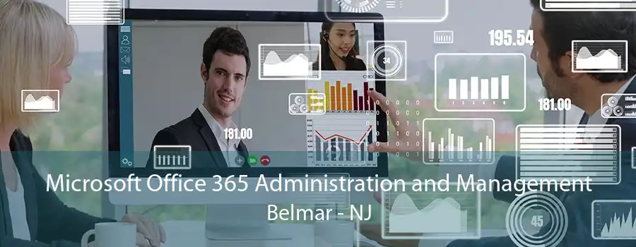 Microsoft Office 365 Administration and Management Belmar - NJ