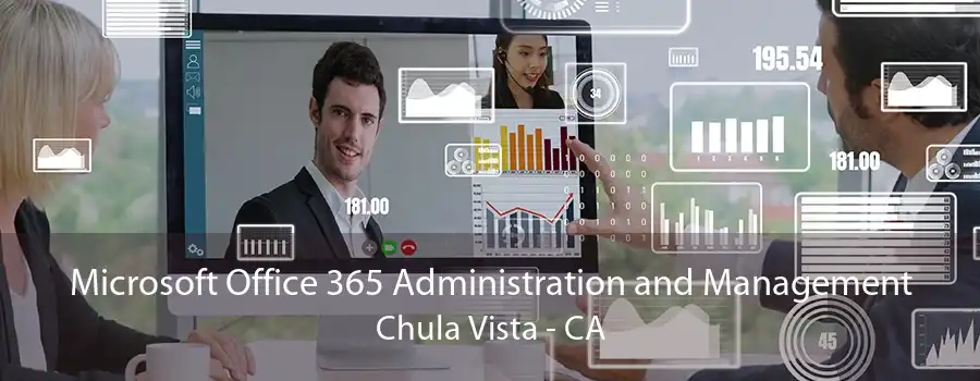 Microsoft Office 365 Administration and Management Chula Vista - CA