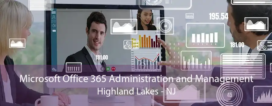 Microsoft Office 365 Administration and Management Highland Lakes - NJ