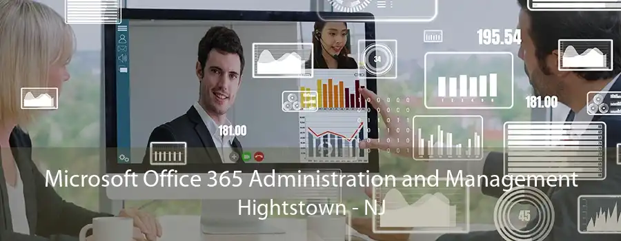 Microsoft Office 365 Administration and Management Hightstown - NJ