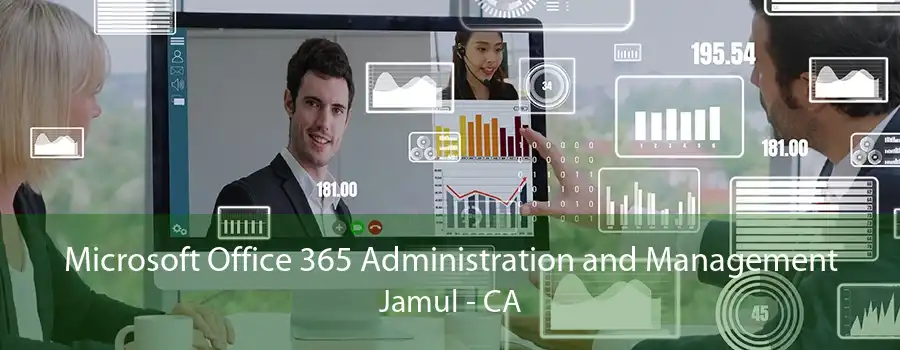 Microsoft Office 365 Administration and Management Jamul - CA