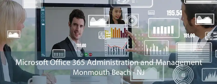 Microsoft Office 365 Administration and Management Monmouth Beach - NJ