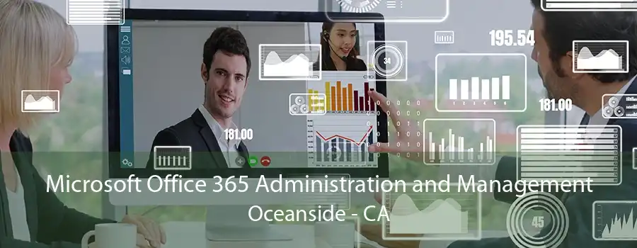 Microsoft Office 365 Administration and Management Oceanside - CA