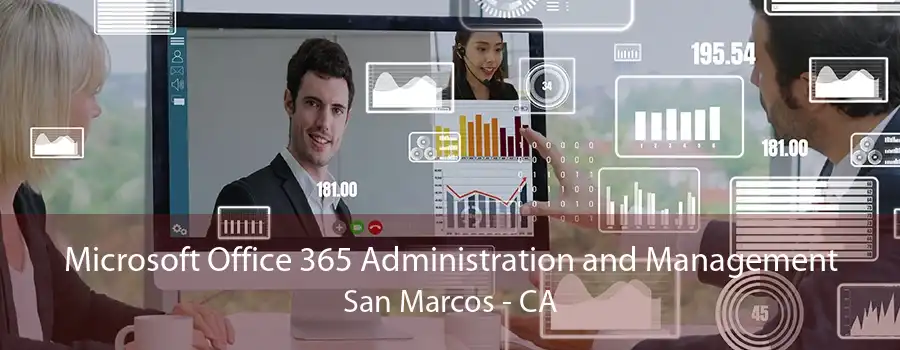 Microsoft Office 365 Administration and Management San Marcos - CA