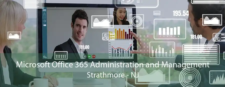 Microsoft Office 365 Administration and Management Strathmore - NJ