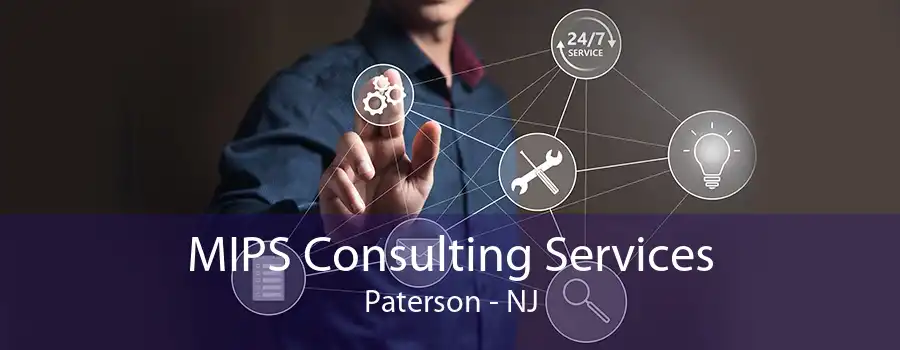 MIPS Consulting Services Paterson - NJ