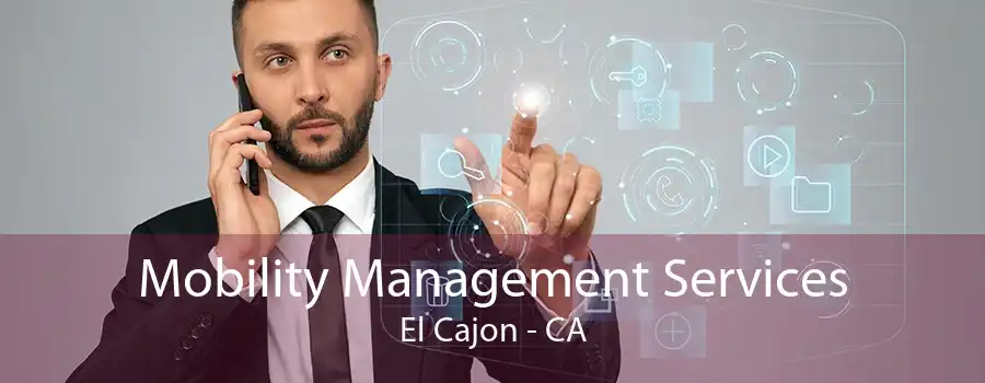 Mobility Management Services El Cajon - CA