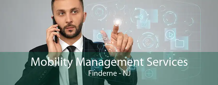 Mobility Management Services Finderne - NJ