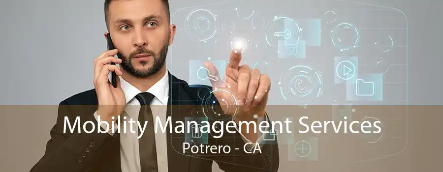 Mobility Management Services Potrero - CA