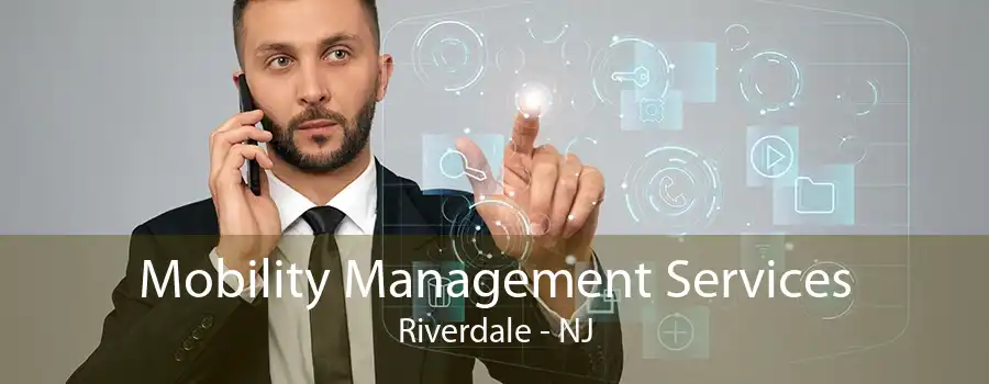 Mobility Management Services Riverdale - NJ