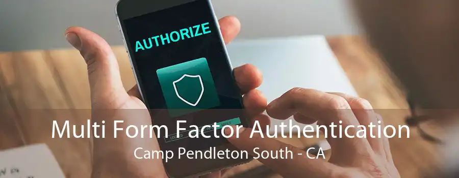 Multi Form Factor Authentication Camp Pendleton South - CA