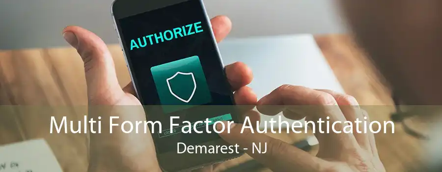 Multi Form Factor Authentication Demarest - NJ