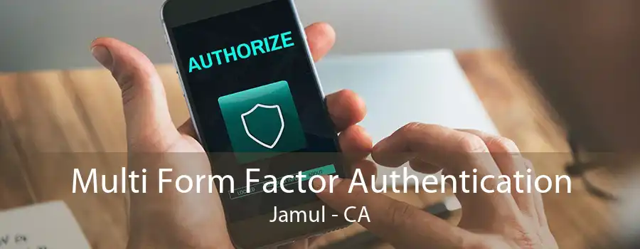 Multi Form Factor Authentication Jamul - CA