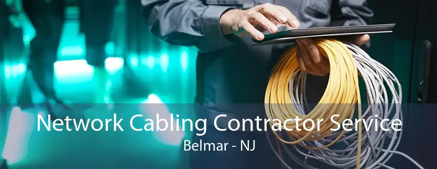 Network Cabling Contractor Service Belmar - NJ