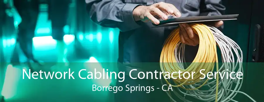 Network Cabling Contractor Service Borrego Springs - CA