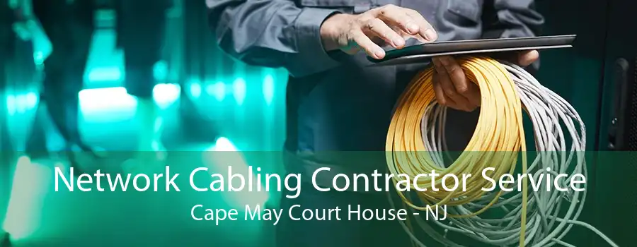 Network Cabling Contractor Service Cape May Court House - NJ