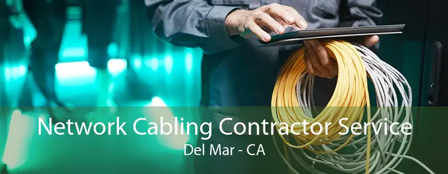 Network Cabling Contractor Service Del Mar - CA