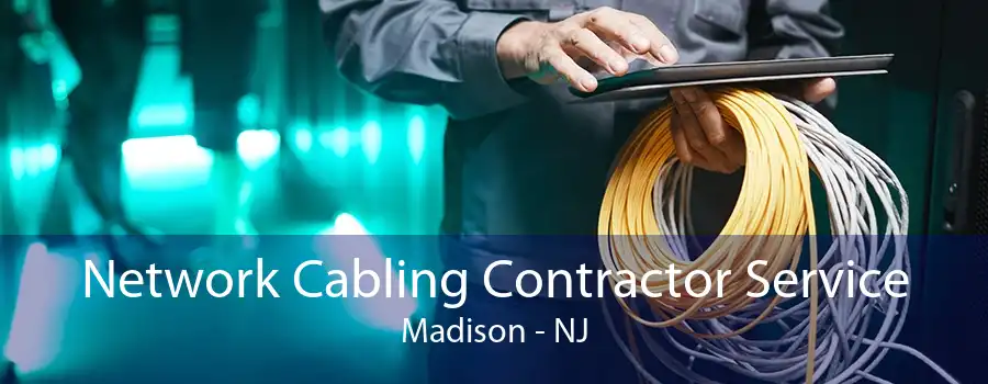 Network Cabling Contractor Service Madison - NJ