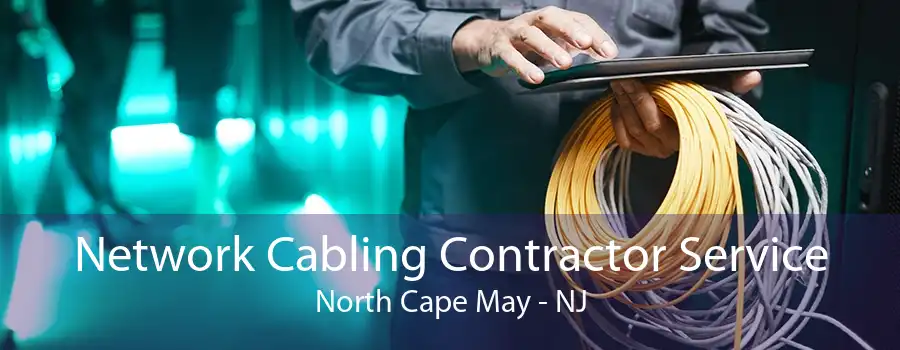 Network Cabling Contractor Service North Cape May - NJ