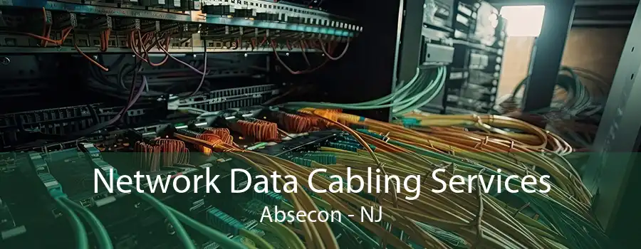 Network Data Cabling Services Absecon - NJ