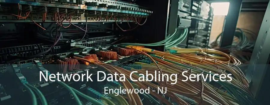 Network Data Cabling Services Englewood - NJ