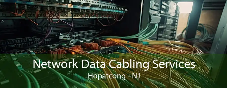 Network Data Cabling Services Hopatcong - NJ