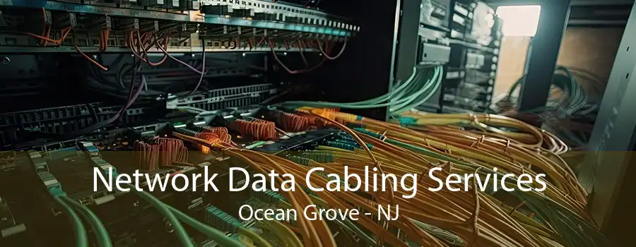 Network Data Cabling Services Ocean Grove - NJ