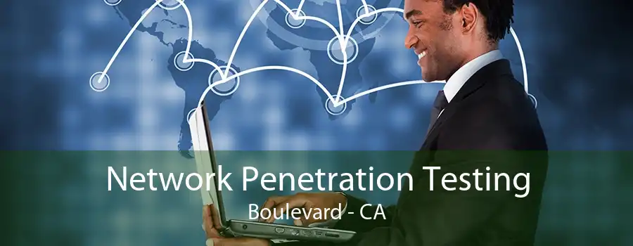 Network Penetration Testing Boulevard - CA