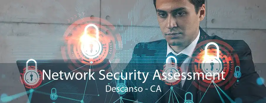 Network Security Assessment Descanso - CA